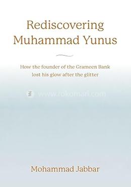 Rediscovering Muhammad Yunus