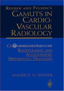 Reeder and Felson’s Gamuts in Cardiovascular Radiology image