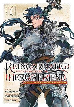 Reincarnated Into a Game as the Hero's Friend - Vol. 1 image