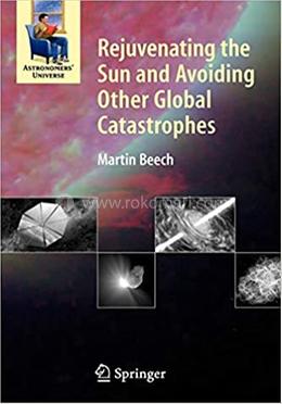 Rejuvenating the Sun and Avoiding Other Global Catastrophes image