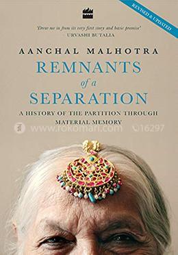 Remnants of a Separation: A History of the Partition through Material Memory image