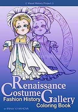 Renaissance Costume Gallery: Fashion history coloring book image
