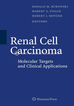 Renal Cell Carcinoma: Molecular Targets and Clinical Applications, Second Edition image