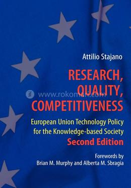 Research, Quality, Competitiveness: European Union Technology Policy for the Knowledge-based Society image