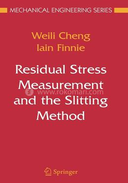 Residual Stress Measurement and the Slitting Method (Mechanical Engineering Series) image