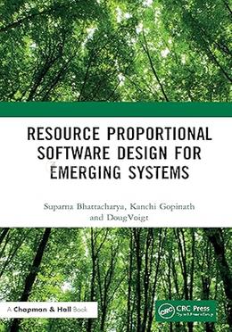 Resource Proportional Software Design for Emerging Systems