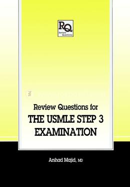 Review Questions for the USMLE Step 3 Examination