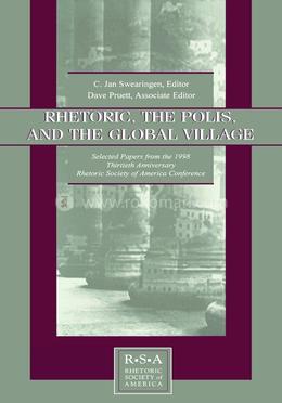 Rhetoric, the Polis, and the Global Village