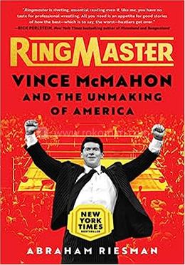 Ringmaster: Vince McMahon And The Unmaking Of America image