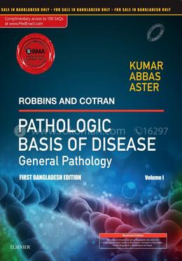 Robbins And Cotran Pathologic Basis of Disease - General Pathology - Vol 1: First Bangladesh Edition image