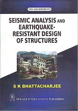 SEISMIC Analysis And Earthquake Resistant Design Of Structures image