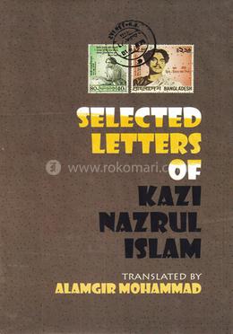 SELECTED LETTERS OF KAZI NAZRUL ISLAM image