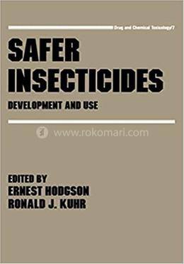 Safer Insecticides: Development and Use image