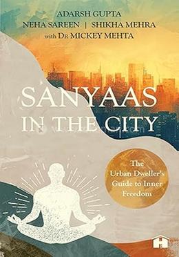 Sanyaas in the City