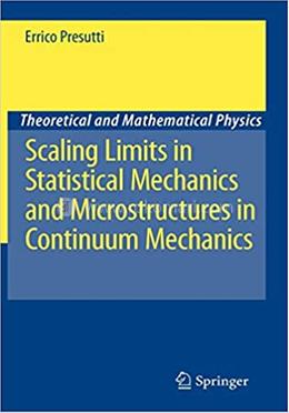 Scaling Limits in Statistical Mechanics and Microstructures in Continuum Mechanics image