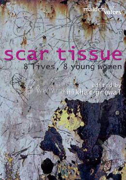Scar Tissue: 8 Lives, 8 Young Women image