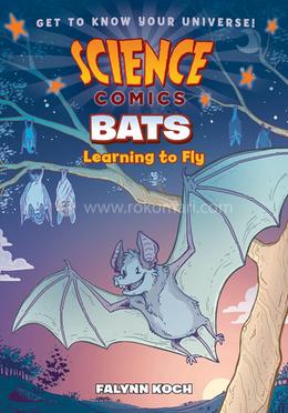 Science Comics: Bats: Learning to Fly image