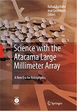 Science with the Atacama Large Millimeter Array - Astrophysics and Space Science image