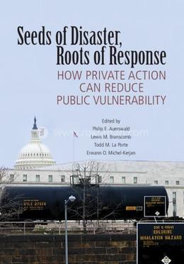 Seeds of Disaster, Roots of Response: How Private Action Can Reduce Public Vulnerability image