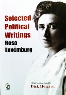 Selected Political Writings Rosa Luxemburg