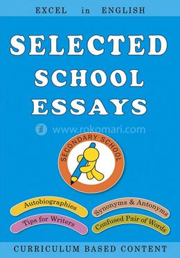 Selected School Essays