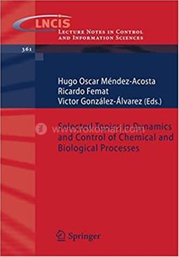 Selected Topics In Dynamics And Control Of Chemical And Biological Process image