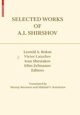 Selected Works of A.I. Shirshov (Contemporary Mathematicians) image