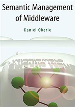 Semantic Management of Middleware: 1