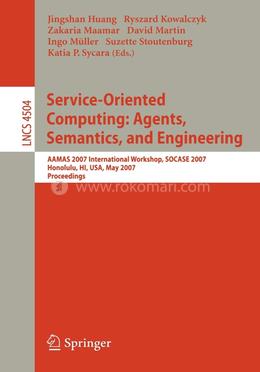 Service-Oriented Computing: Agents, Semantics, and Engineering image