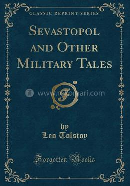 Sevastopol and Other Military Tales