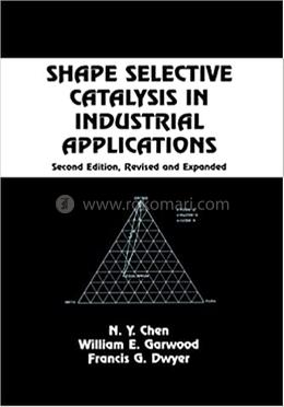 Shape Selective Catalysis in Industrial Applications