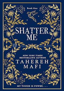 Shatter Me