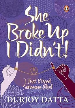 She Broke Up, I Didn't! image