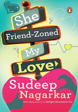 She Friend-Zoned My Love image