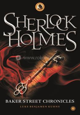 Sherlock Holmes Baker Street Chronicles