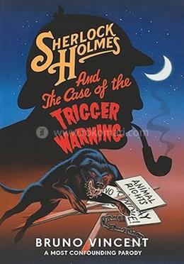 Sherlock Holmes and the Case of the Trigger Warning