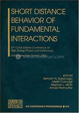 Short Distance Behavior of Fundamental Interactions image