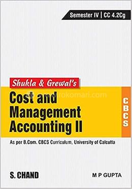Shukla and Grewal’s Cost and Management Accounting-II image