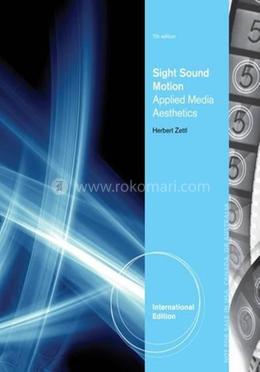 Sight Sound Motion Applied Media Aesthetics