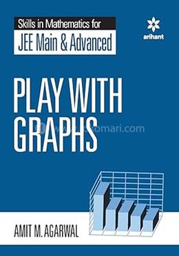 Skills In Mathematics For JEE Main and Advanced (Play with Graphs) image