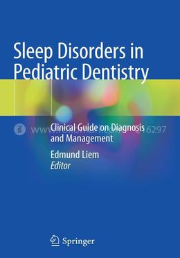 Sleep Disorders in Pediatric Dentistry - Clinical Guide on Diagnosis and Management image