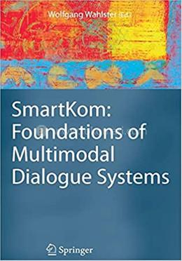 SmartKom: Foundations of Multimodal Dialogue Systems image