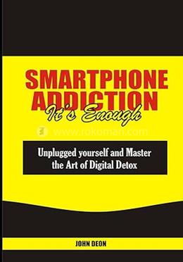 Smartphone Addiction It's Enough image
