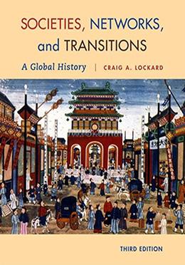 Societies Networks and Transitions A Global History image