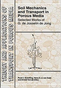 Soil Mechanics and Transport in Porous Media - Theory and Applications of Transport in Porous Media image