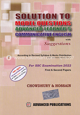 Solution to Model Questions Advanced Learner's Communicative English With Suggestions For SSC Examination 2022