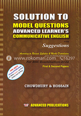 Solution to Model Questions Advanced Learner's Communicative English With Suggestions For HSC Examination 2022 - First and Second Papers