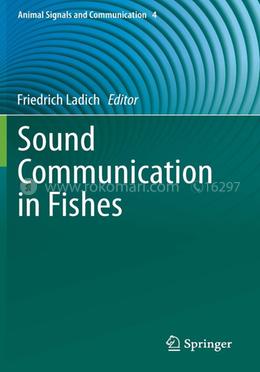 Sound Communication in Fishes: 4 (Animal Signals and Communication) image
