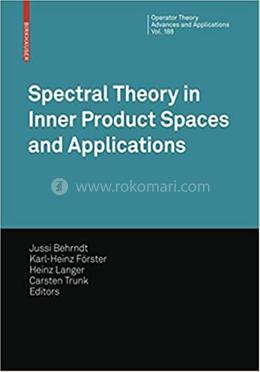Spectral Theory in Inner Product Spaces and Applications image