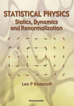 Statistical Physics Statics, Dynamics And Renormalization image